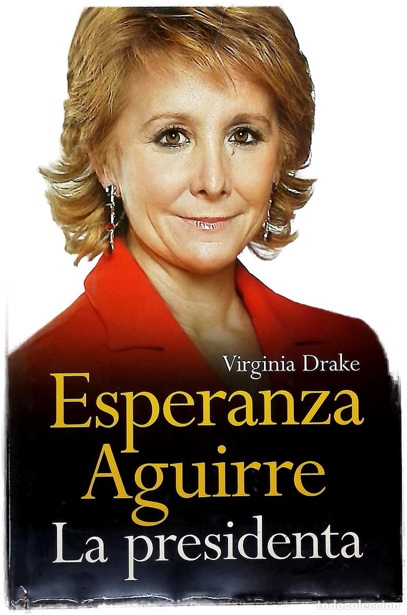Libros: Esperanza Aguirre, la presidenta