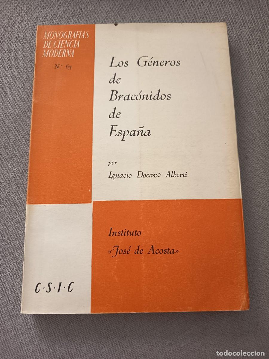 Libros: Los g&eacute;neros de Brac&oacute;nidos de Espa&ntilde;a. Monograf&iacute;as de ciencia moderna. R&uacute;stica. Ilustrado. Insectos.