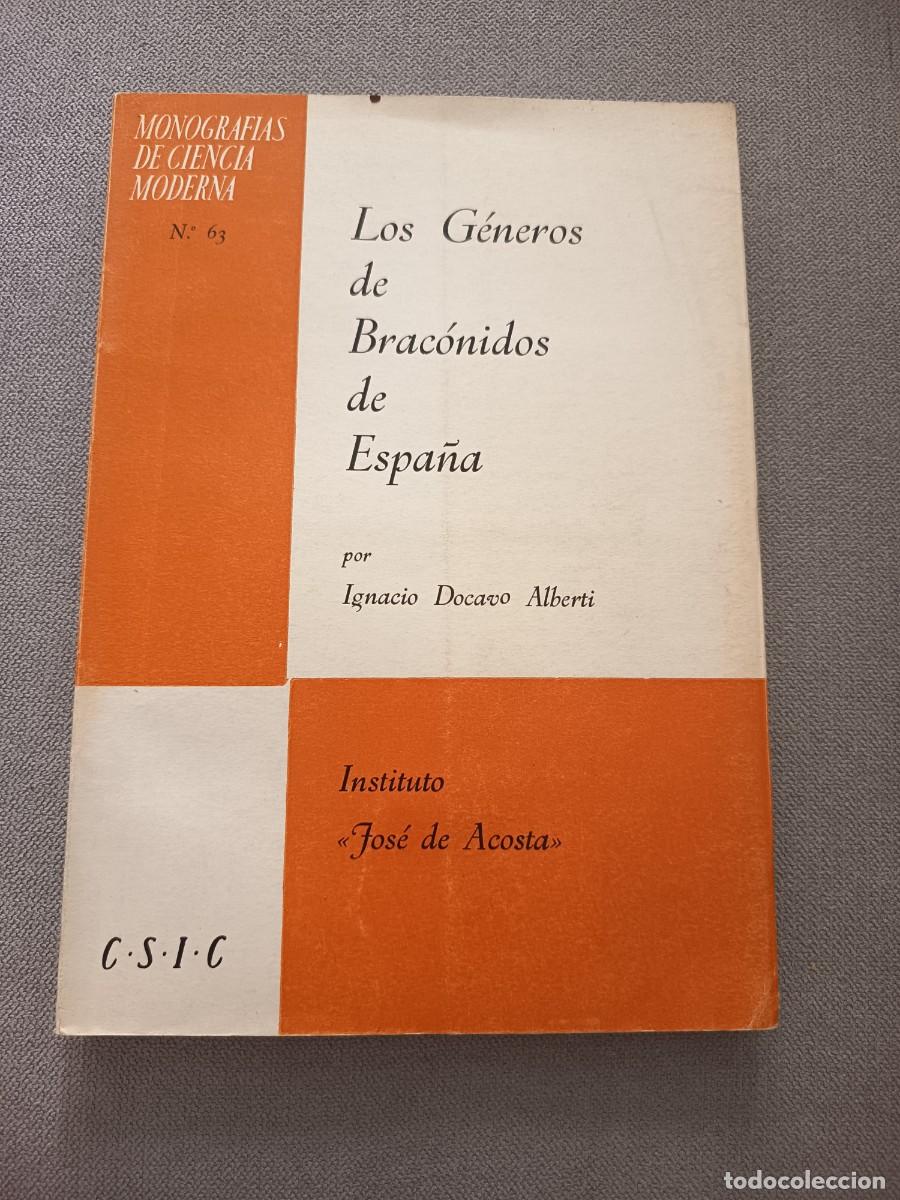 Libros: Los g&eacute;neros de Brac&oacute;nidos de Espa&ntilde;a. Monograf&iacute;as de ciencia moderna. R&uacute;stica. Ilustrado. Insectos.