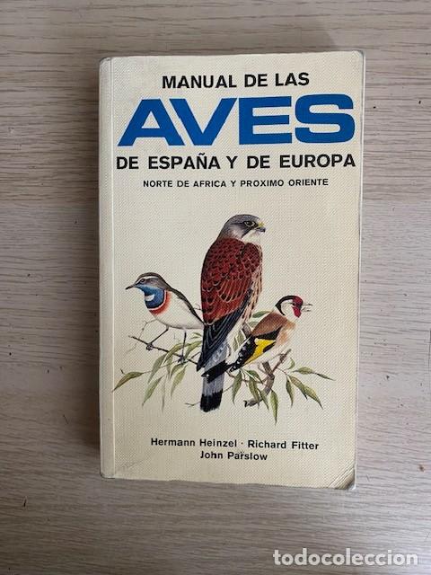 Livres: MANUAL DE AVES DE ESPA&Ntilde;A Y DE EUROPA - HERMANN HEINZEL