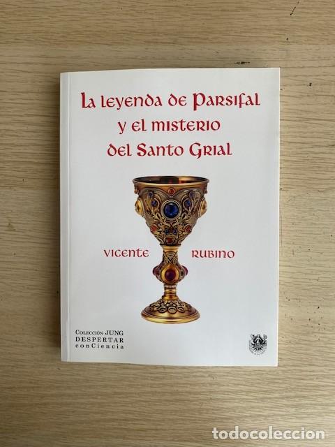Livres: LA LEYENDA DE PARSIFAL Y EL MISTERIO DEL SANTO GRIAL - VICENTE RUBINO