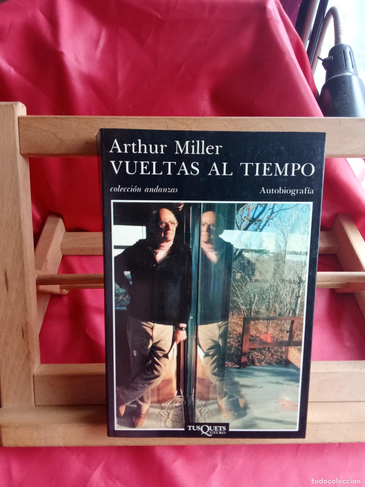 Libros: Vueltas al tiempo. Arthur Miller L.16184-2089