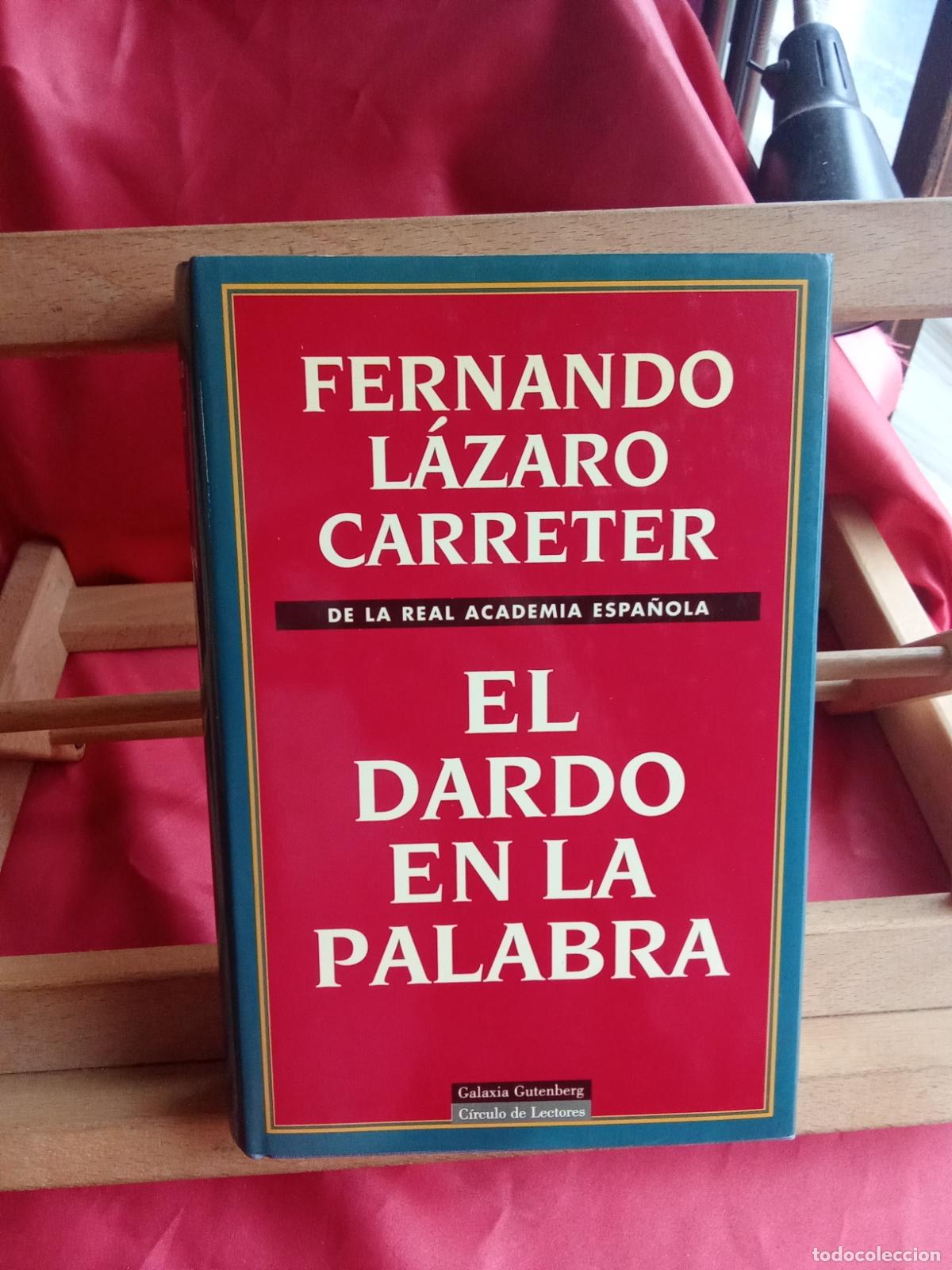 Libros: El dardo en la palabra. Fernando L&aacute;zaro Carreter L.16184-2092
