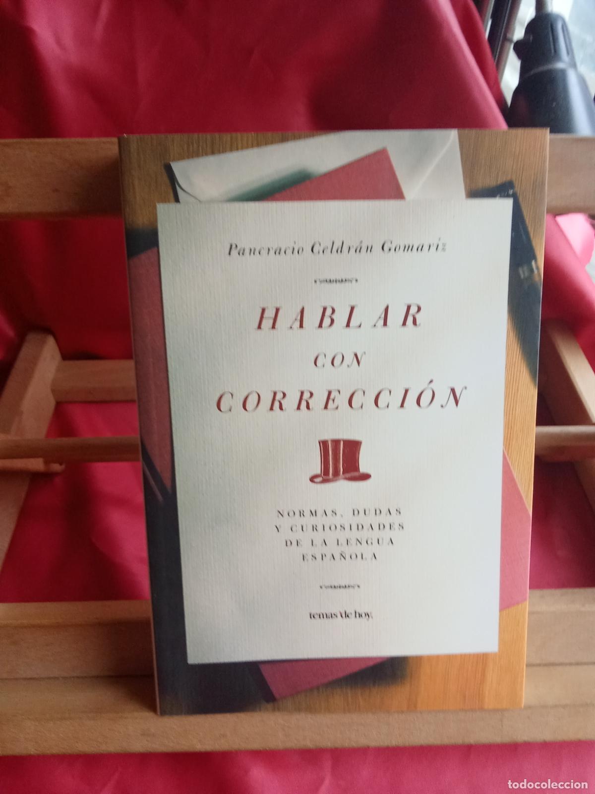 Libros: Hablar con correcci&oacute;n. Pancracio Celdr&aacute;n Gomariz L.16184-2093
