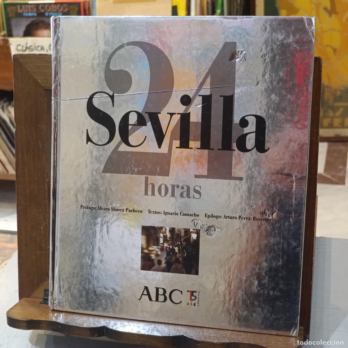 Libros: Sevilla 24 horas - &Aacute;lvro Ybarra, Ignacio Camacho - ABC - Foto 1
