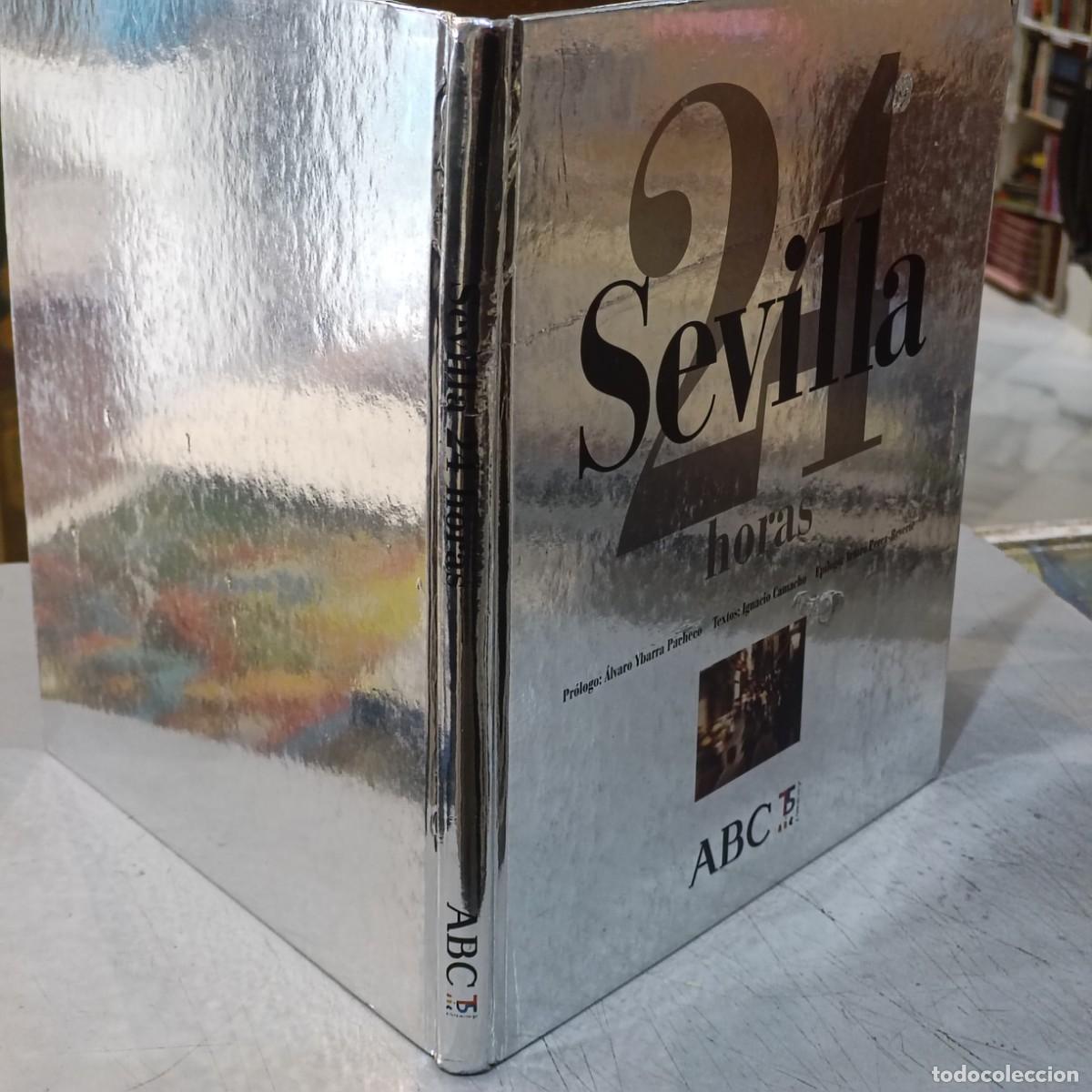 Libros: Sevilla 24 horas - &Aacute;lvro Ybarra, Ignacio Camacho - ABC - Foto 2