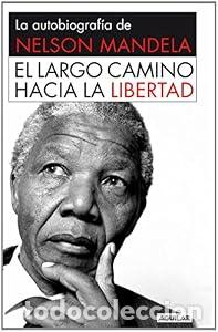 Libros: El largo camino hacia la libertad - Nelson Mandela
