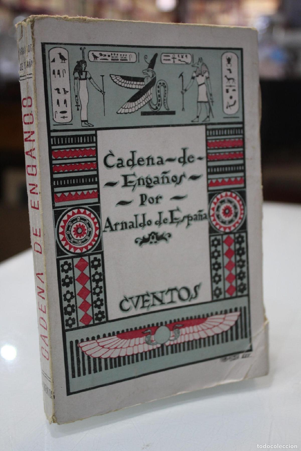 Libros: 1930.- Cadena de Enga&ntilde;os (Cuentos). - Espa&ntilde;a, Arnaldo de.