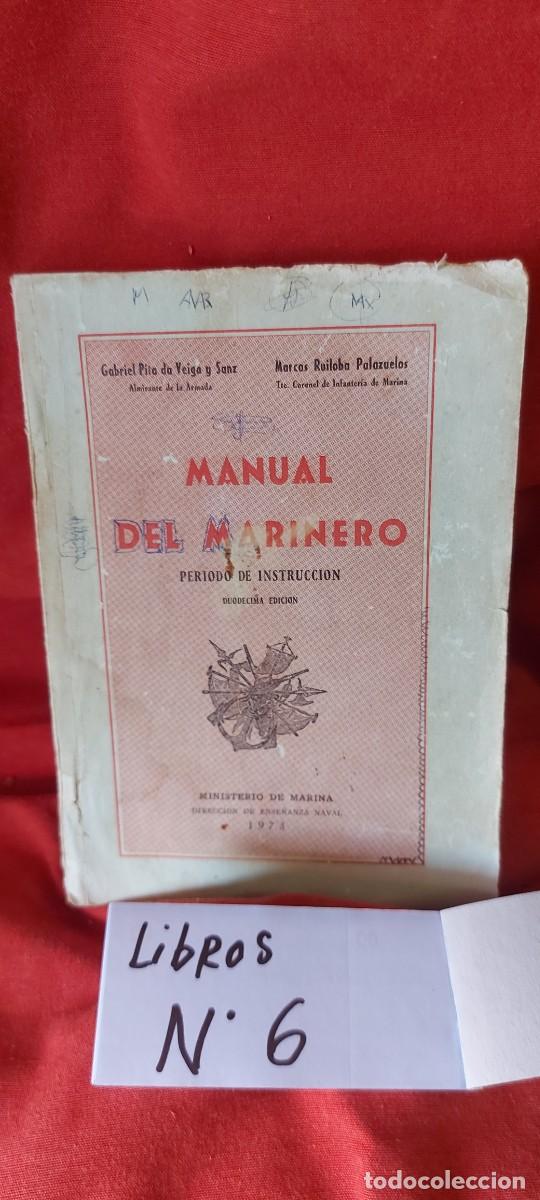 Libros: LIBRO MANUAL DEL MARINERO (( PEDIDOS M&Iacute;NIMOS 10 &euro; ) CAJA N.&ordm; 6
