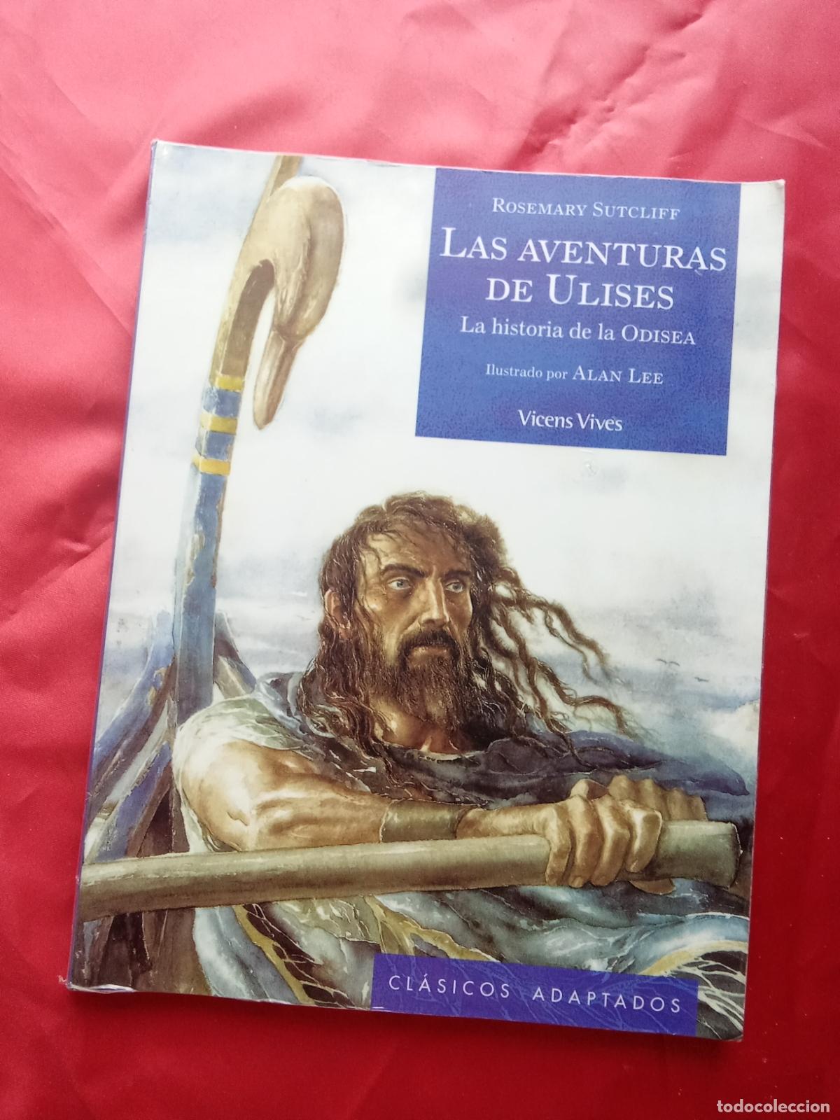Libros: Las aventuras de Ulises: La historia de la Odisea. Rosemary Sutcliff L.16184-2108