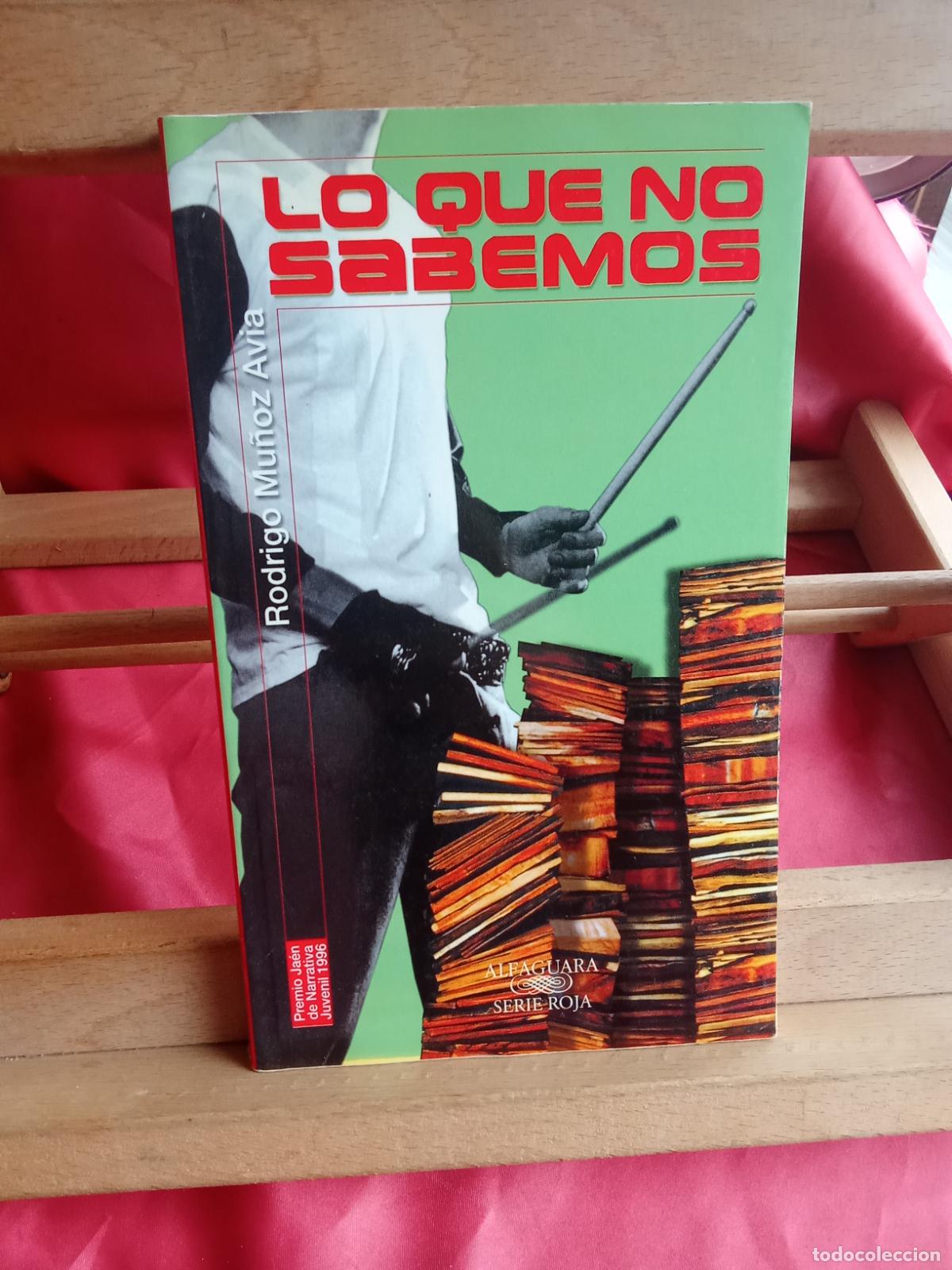 Libros: Lo que no sabemos. Rodrigo Mu&ntilde;oz Avia L.16184-2109