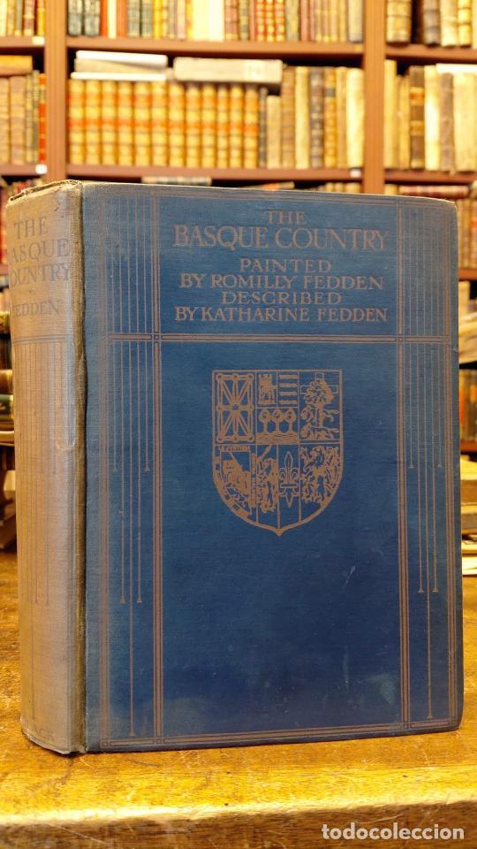 Libros: THE BASQUE COUNTRY. Painted by Romilly Fedden, described by Katherine Fedden. - FEDDEN, Katherine.