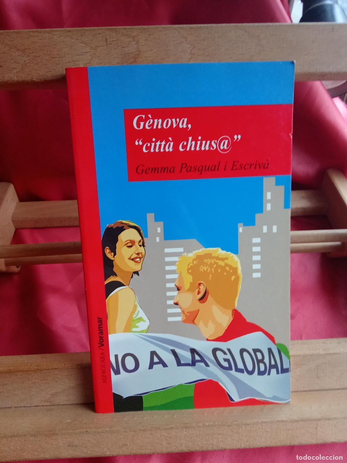 Libros: G&egrave;nova, &rdquo;citt&agrave; chius@&rdquo; Gemma Pasqual i Escriv&agrave; L.16184-2110 valenciano
