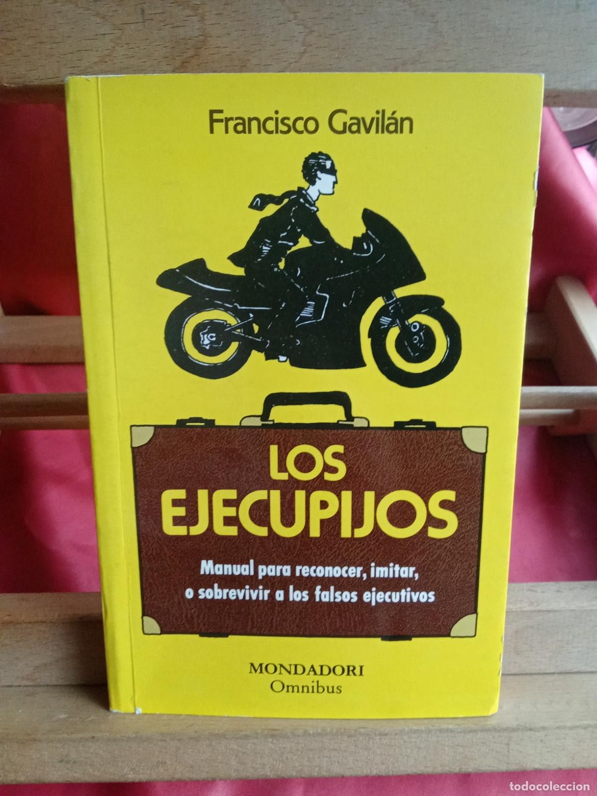 Libros: Los ejecupijos. Francisco Gavil&aacute;n L.16184-2112 - Foto 1