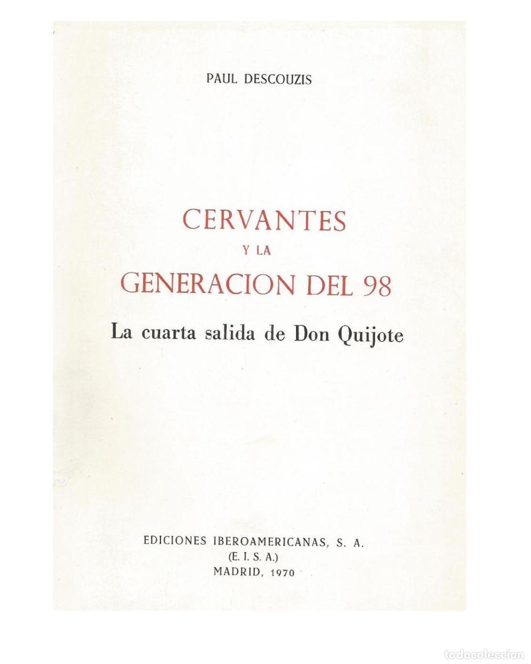 Libros: Cervantes y la generaci&oacute;n del 98. La cuarta salida de Don Quijote. - DESCOUZIS, Paul