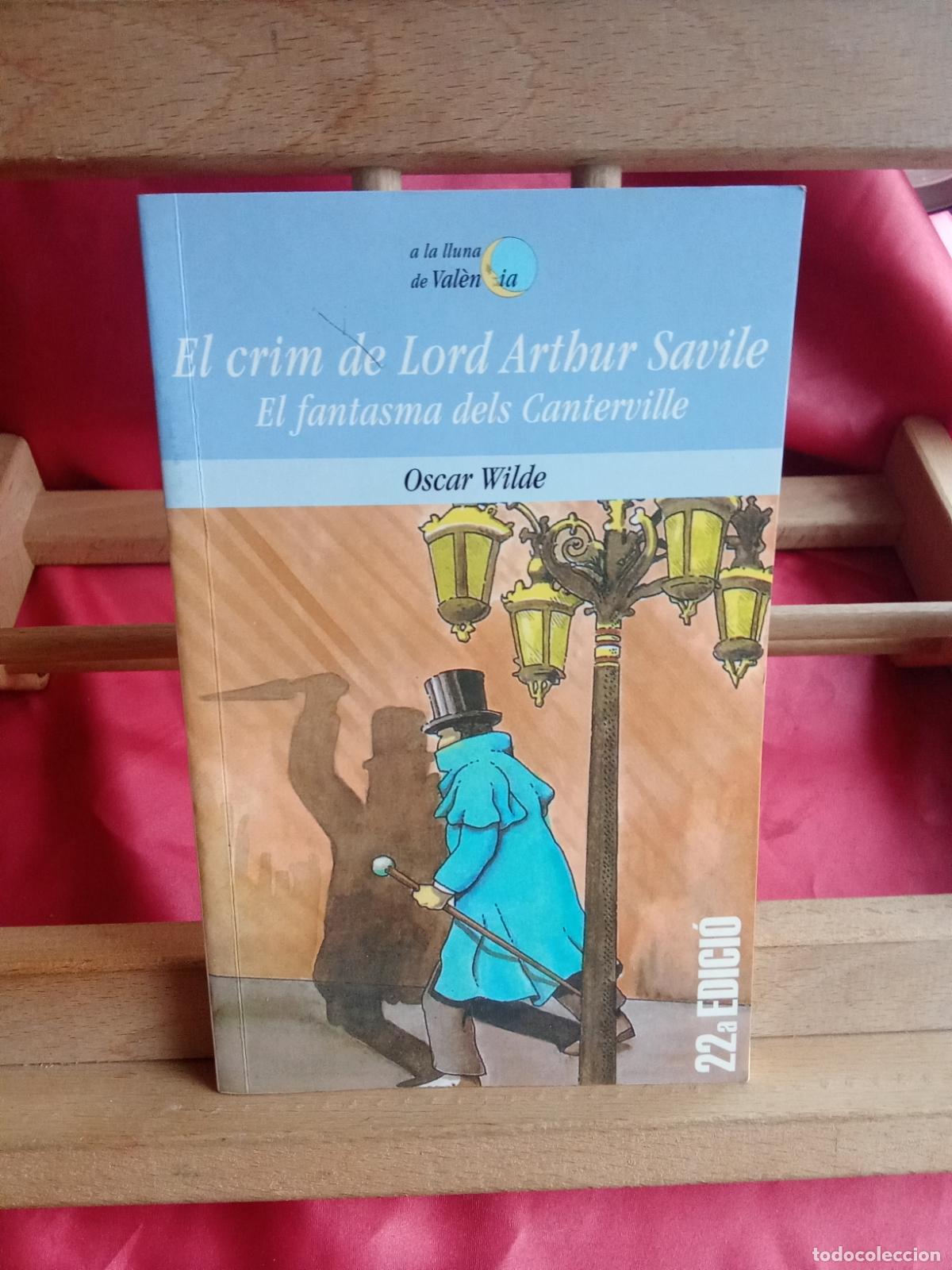 Libros: El crim de Lord Arthur Savile - El fantasma dels Canterville. Oscar Wilde L.16184-2116 valencia