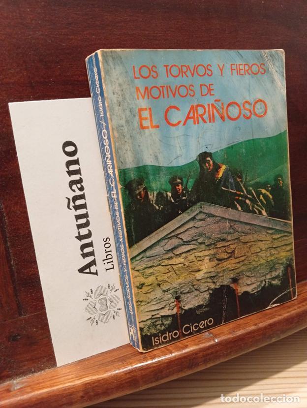Libros: Los torvos y fieros motivos de El Cari&ntilde;oso