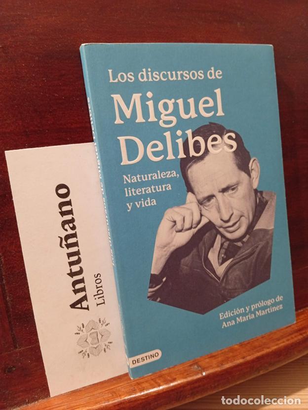 Libros: Los discursos de Miguel Delibes: Naturaleza, literatura y vida