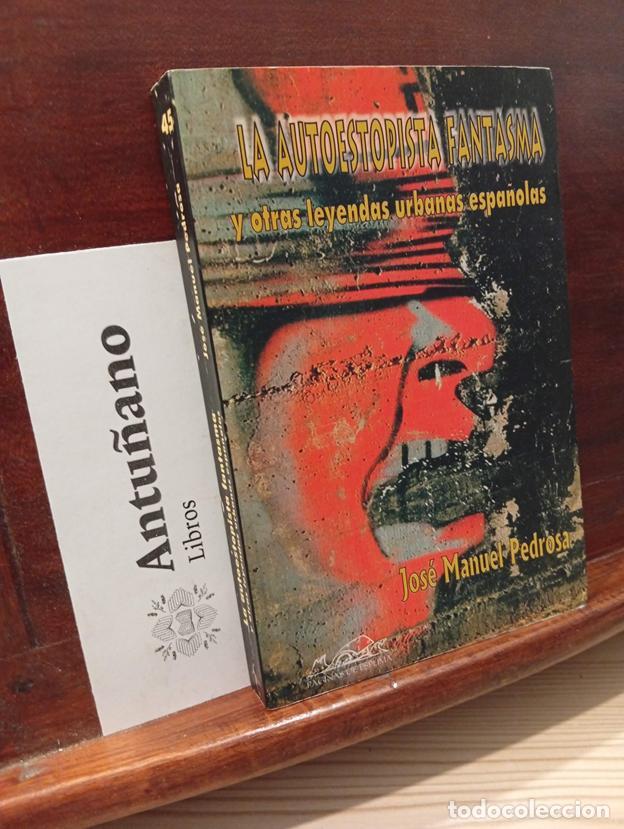Libri di seconda mano: La autoestopista fantasma: y otras leyendas urbanas espa&ntilde;olas (Voces/ Ensayo) (Spanish Edition)