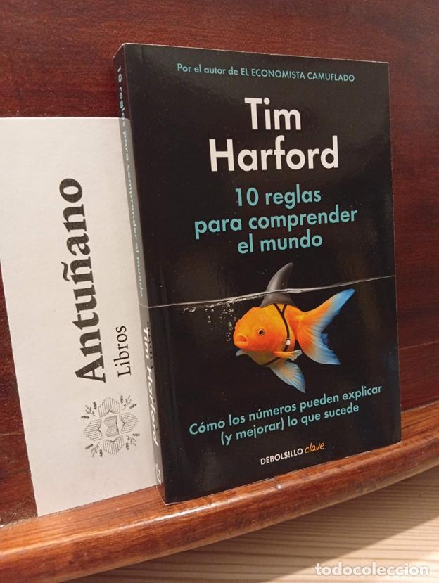 B&uuml;cher: 10 reglas para comprender el mundo: C&oacute;mo los n&uacute;meros pueden explicar (y mejorar) lo que sucede