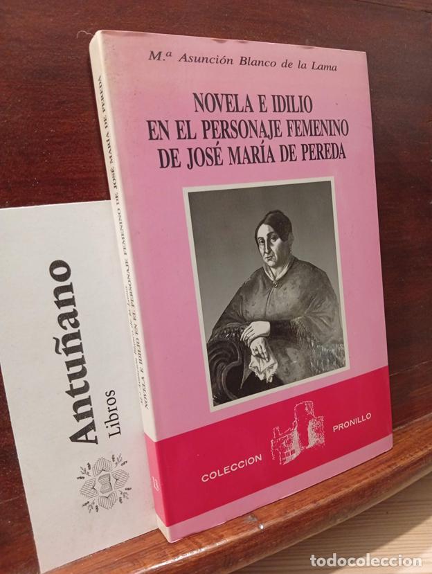 Libros: Novela e idilio en el personaje femenino de Jos&eacute; Mar&iexcl;a de Pereda