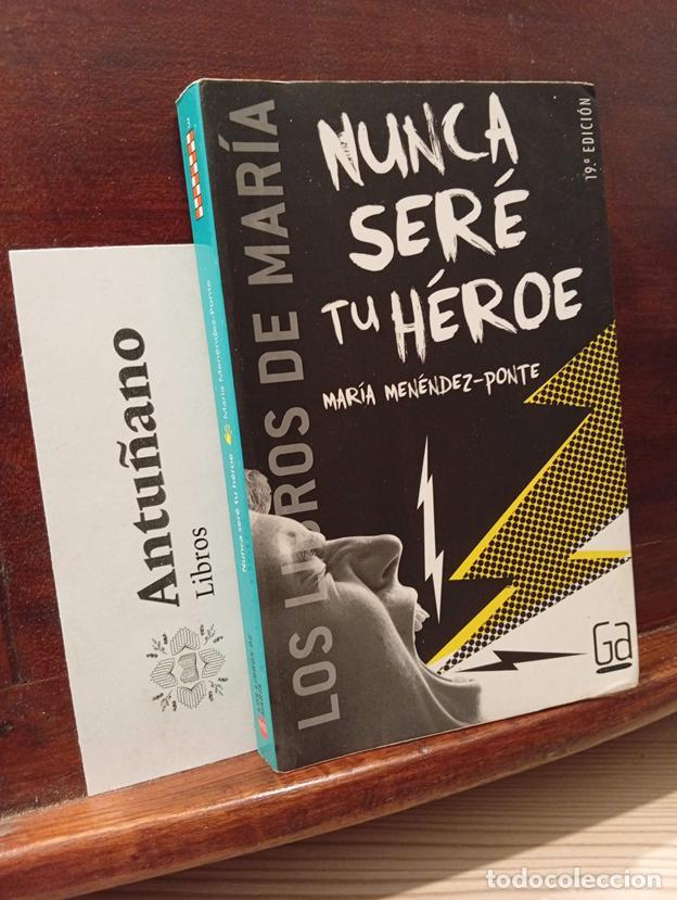 B&uuml;cher: Nunca ser&eacute; tu h&eacute;roe (Los libros de...) (Spanish Edition)