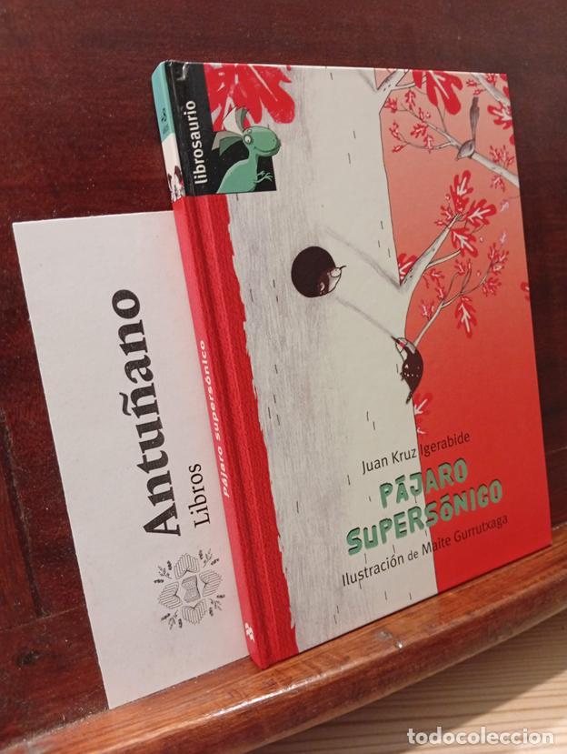 Libri di seconda mano: P&aacute;jaro supers&oacute;nico (Librosaurio) (Spanish Edition)