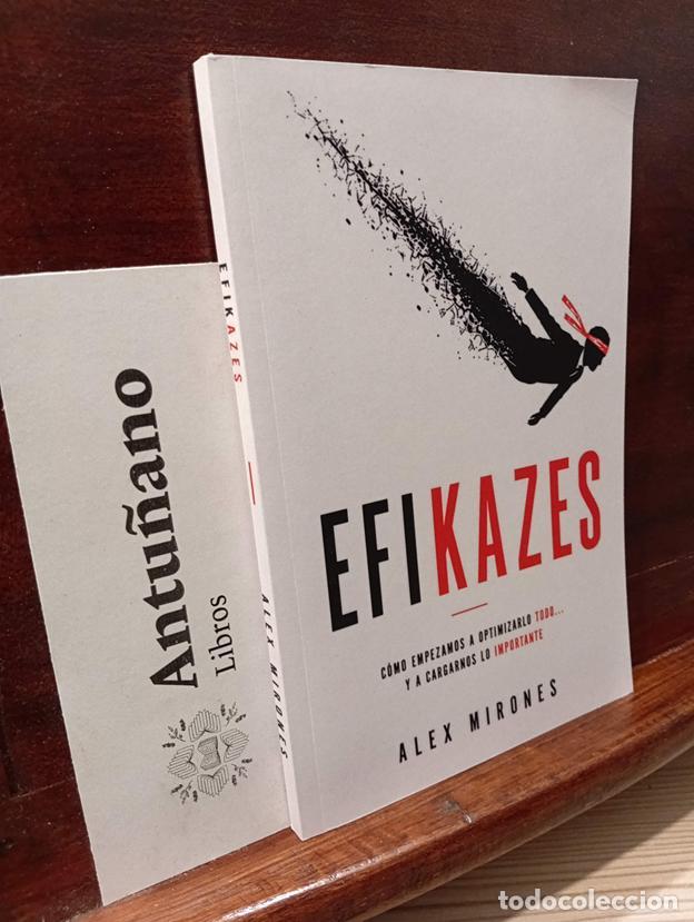 Libros: EFIKAZES: C&oacute;mo empezamos a optimizarlo todo... y a cargarnos lo importante (Spanish Edition)