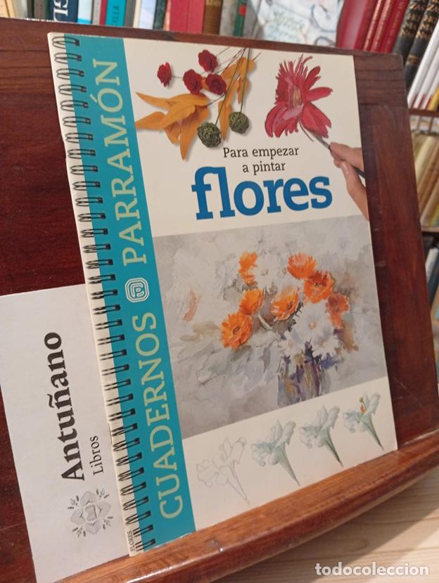 B&uuml;cher: Para empezar a pintar flores (Spanish Edition)