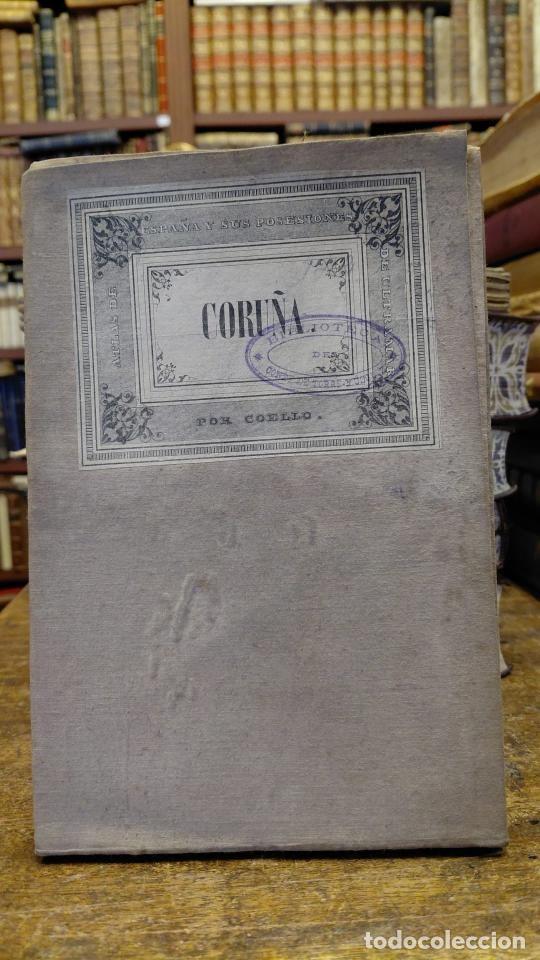 Libros: LA CORU&Ntilde;A. Serie: Atlas de Espa&ntilde;a y sus posesiones de ultramar. - COELLO, Francisco. MADOZ, Pascua