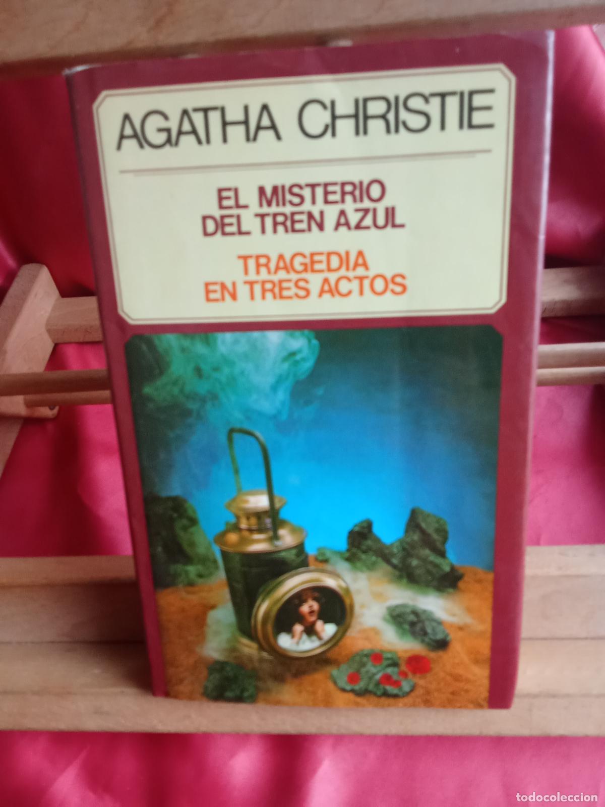 Libros: El misterio del tren azul - Tragedia en tres actos. Agatha Christie L.16184-2131