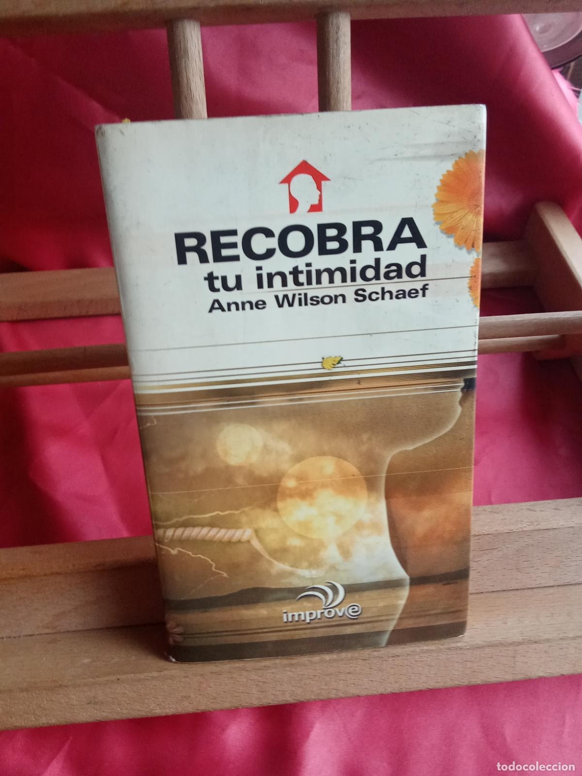 books: Recobra tu intimidad. Anne Wilson Schaef L.16184-2138