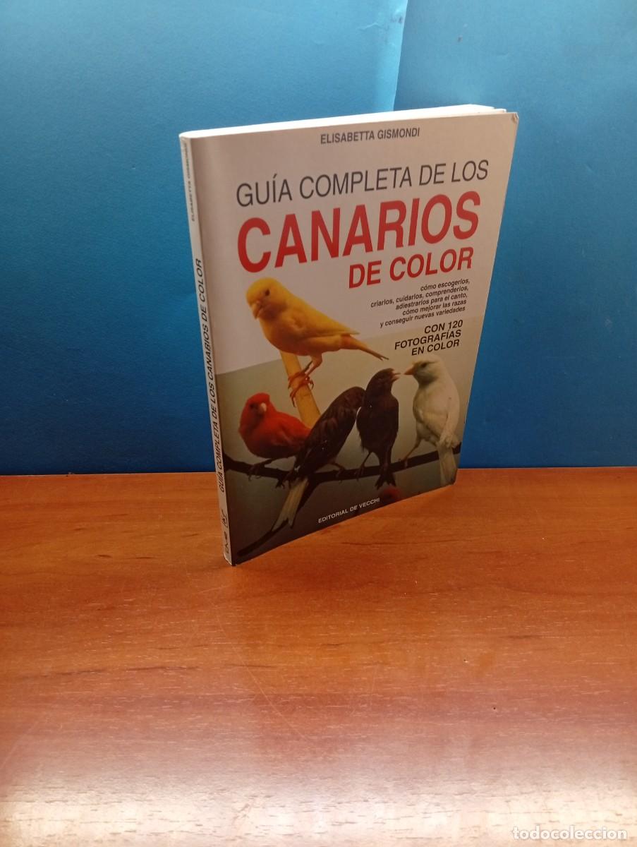 Libros: Guia completa de los canarios de color.-ELISABETTA GISMONDI