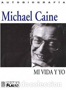 Libros: Mi vida y yo - Michael Caine