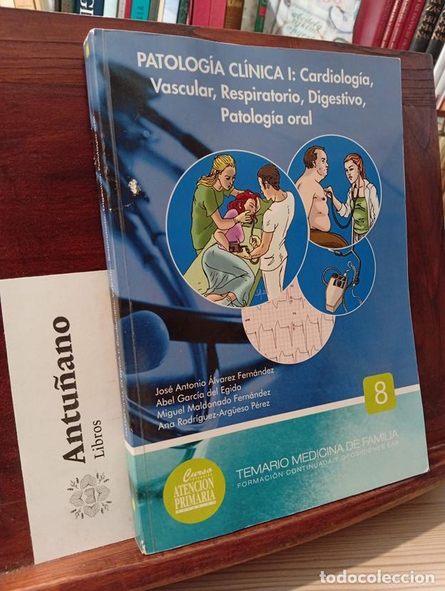 B&uuml;cher: Patolog&iacute;a cl&iacute;nica I: Cardiologia, Vascular, Respiratorio, Digestivo, Patologia oral 8 Temario Medici