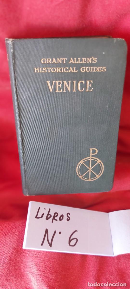 Libros: LIBRO GRANT ALLENS HISTORIAL GUIDES VENICE A&Ntilde;O 1902 (( PEDIDOS M&Iacute;NIMOS 10 &euro; ) CAJA N.&ordm; 6