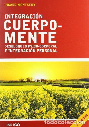 Libros: Integraci&oacute;n cuerpo-mente - Ricard Montseny Palau