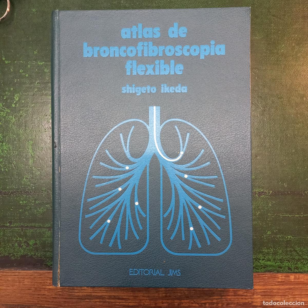 Libros: ATLAS DE BRONCOFIBROSCOPIA FLEXIBLE - IKEDA, SHIGETO
