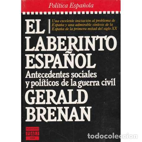 Libri di seconda mano: El laberinto espa&ntilde;ol. Antecedentes sociales y pol&iacute;ticos de la Guerra Civil - Gerald Brenan