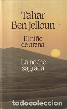 Livros em segunda m&atilde;o: El ni&ntilde;o de arena / La noche sagrada - Tahar Ben Jelloun