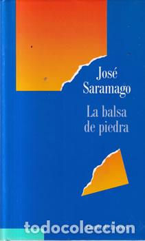 books: La balsa de piedra - Jos&eacute; Saramago