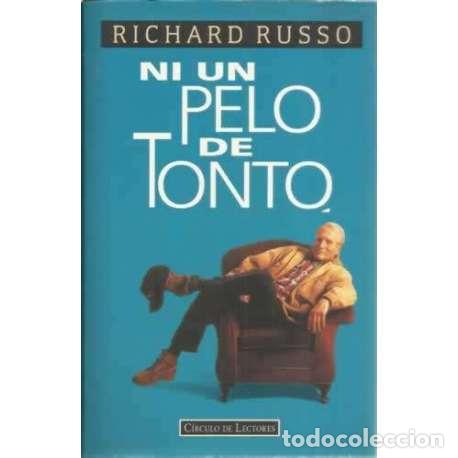 books: Ni un pelo de tonto - Richard Russo Paul