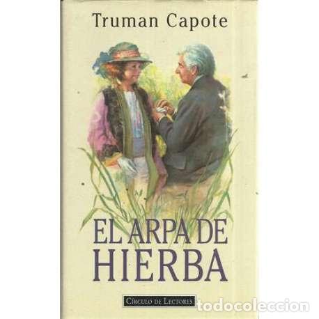 Libros: El arpa de hierba - Truman Capote - Foto 1