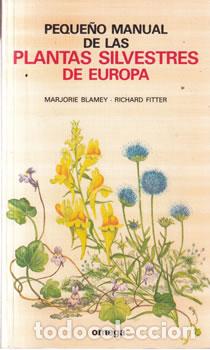books: Peque&ntilde;o manual de las plantas silvestres de Europa - Marjorie Blamey / Richard Fitter