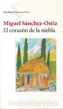 Libros: El coraz&oacute;n de la niebla - Miguel S&aacute;nchez-Ostiz