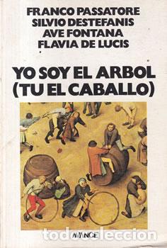 Libros: Yo soy el &aacute;rbol, (tu el caballo) - VV.AA - Foto 1
