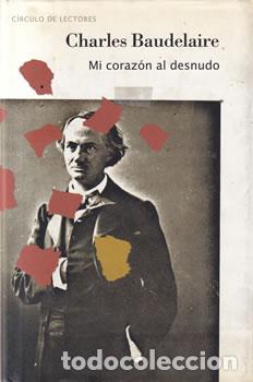 Libri di seconda mano: Mi coraz&oacute;n al desnudo - Charles Baudelaire