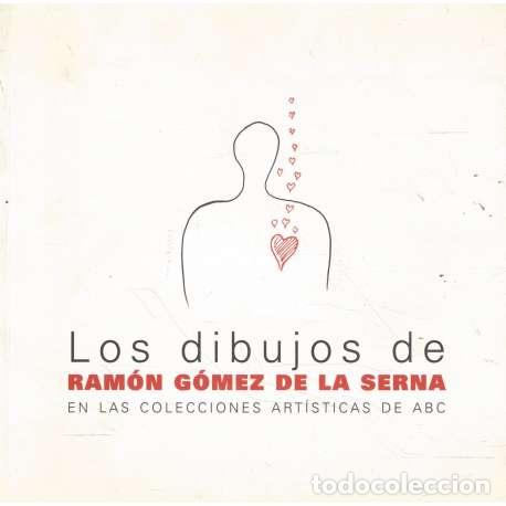B&uuml;cher: Los dibujos de Ram&oacute;n G&oacute;mez de la Serna en las colecciones art&iacute;sticas de ABC - G&oacute;mez de la Serna, Ram
