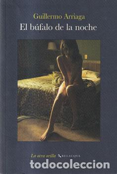 Libros: El b&uacute;falo de la noche - Guillermo Arriaga - Foto 1