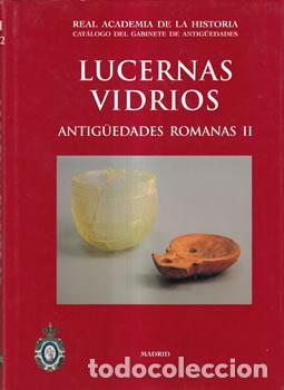 books: Lucernas-Vidrios. Antiguedades romanas II - F. Germ&aacute;n Rodr&iacute;guez Mart&iacute;n